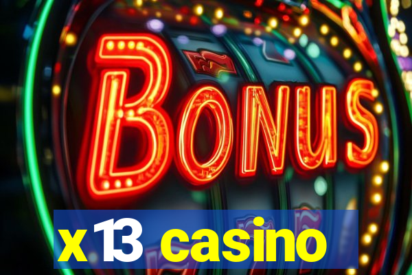 x13 casino